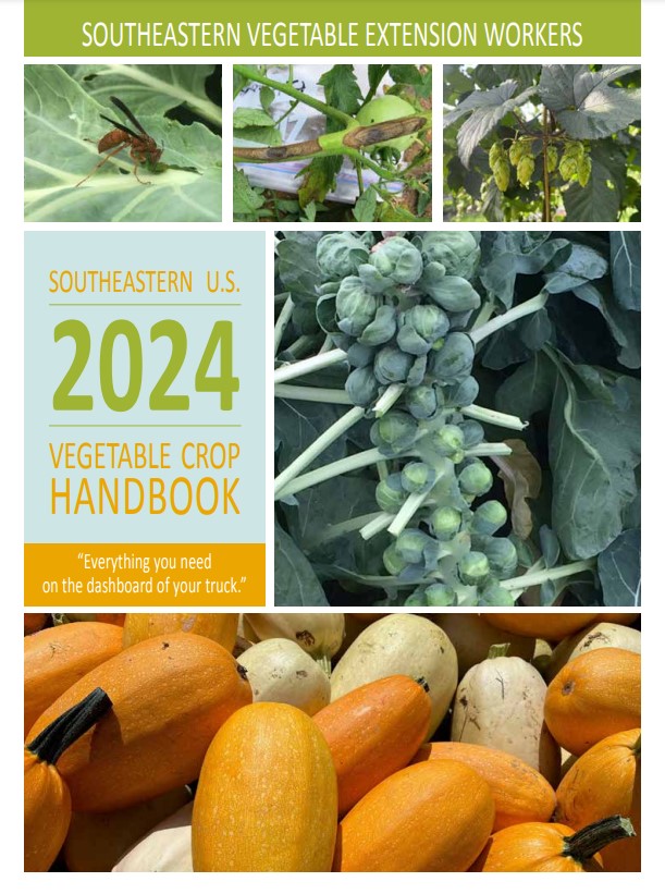Southeastern U.S. 2024 Vegetable Crop Handbook